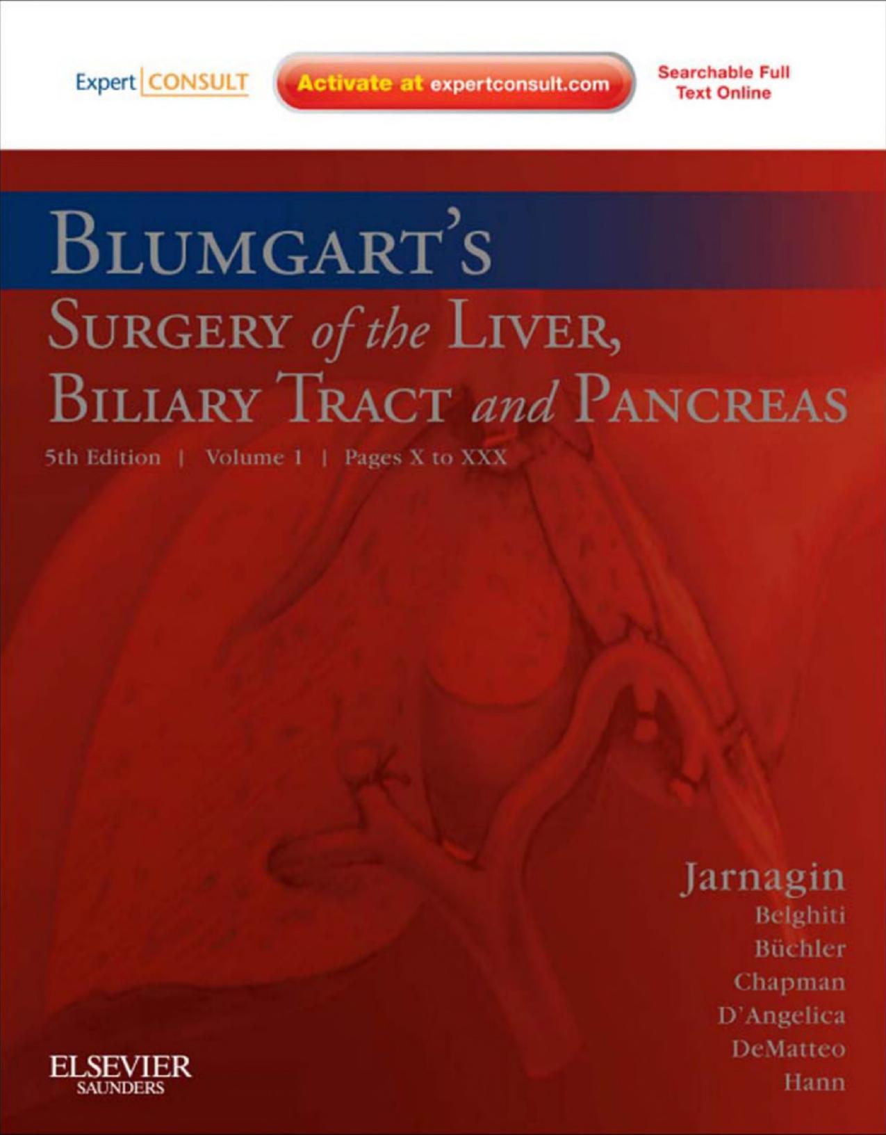 Blumgartâs Surgery of the Liver, Biliary Tract and Pancreas: 2-Volume Set, Expert Consult - Online and Print by William R. Jarnagin; Leslie H. Blumgart
