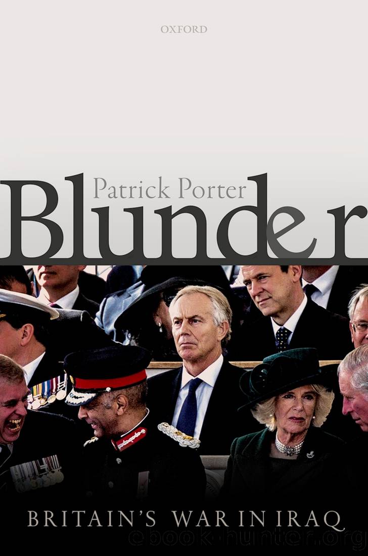 Blunder: Britain's War in Iraq by Porter Patrick;
