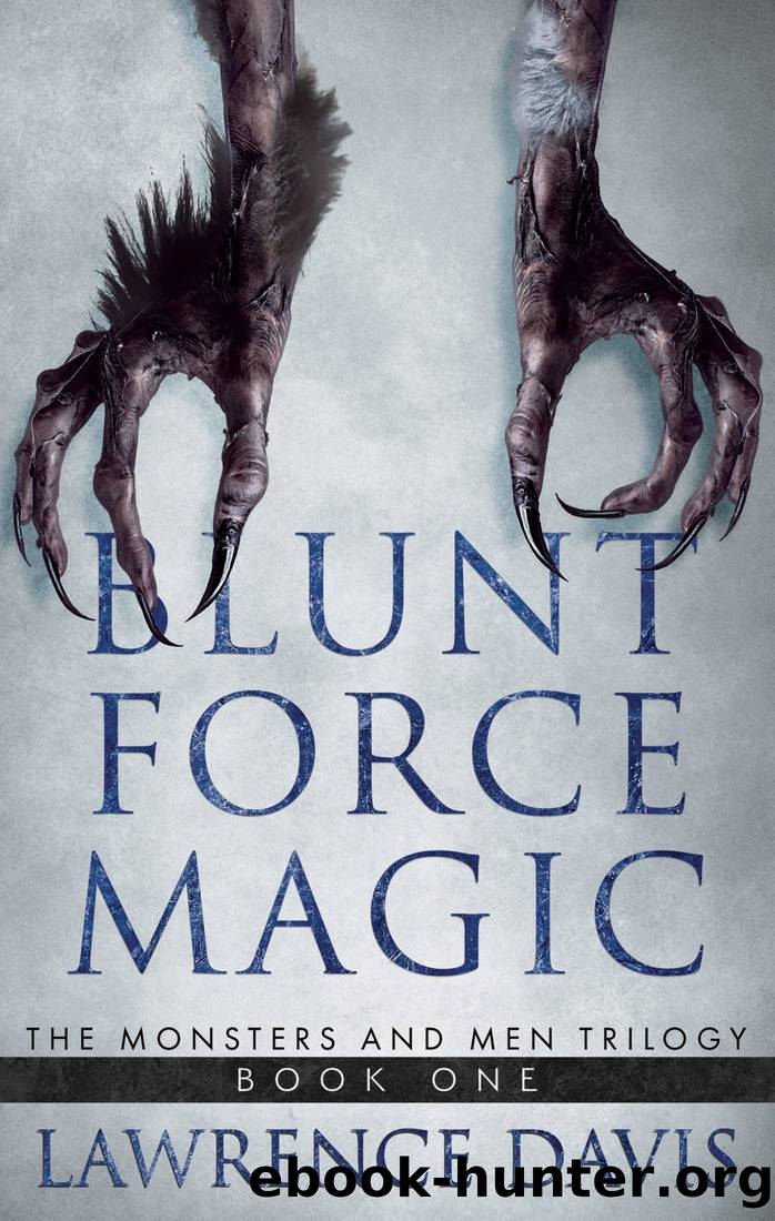 Blunt Force Magic by Lawrence Davis
