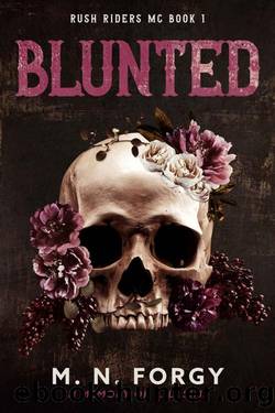 Blunted (Rush Riders MC) by M.N. Forgy
