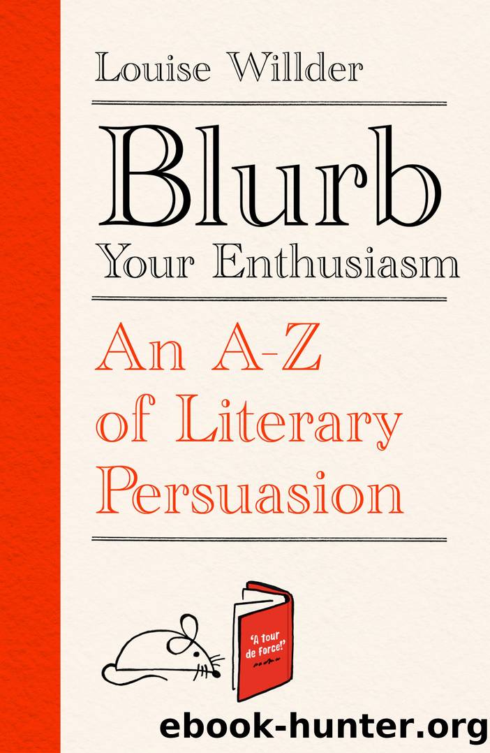 Blurb Your Enthusiasm by Louise Willder