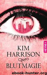 Blutmagie by Kim Harrison
