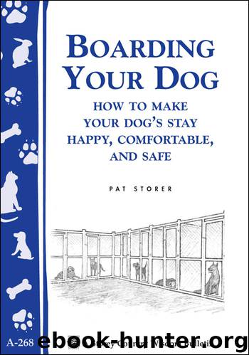 Boarding Your Dog by Pat Storer