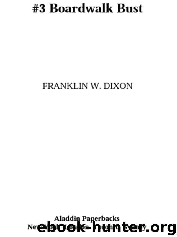 Boardwalk Bust by Franklin W. Dixon