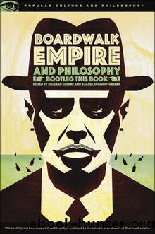 Boardwalk Empire and Philosophy by Richard Greene