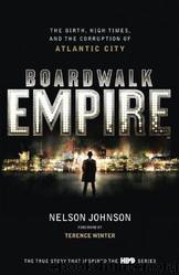 Boardwalk Empire by Nelson Johnson