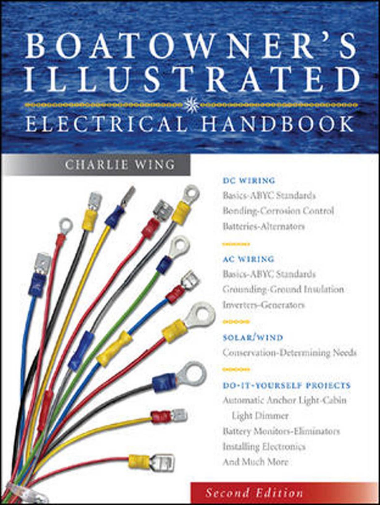 Boatowner's Illustrated Electrical Handbook by Wing Charles