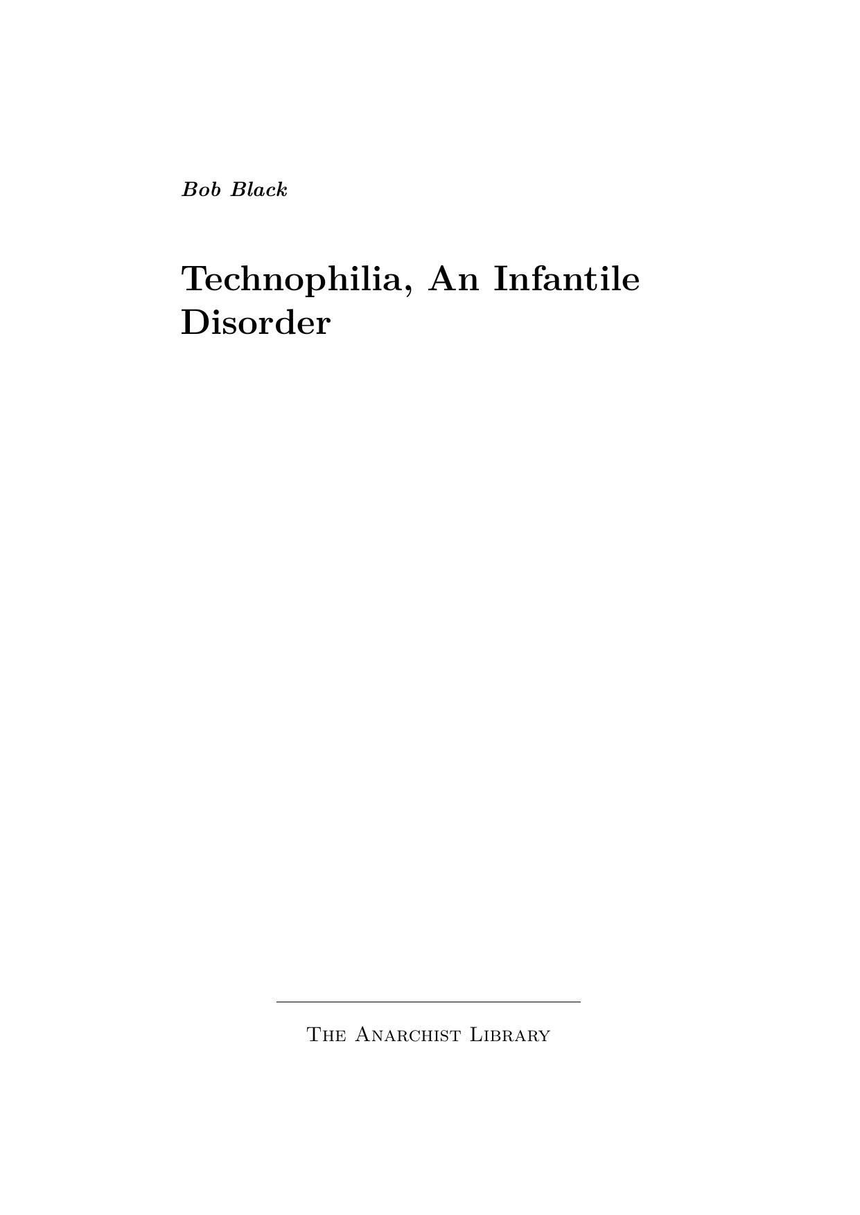 Bob Black by Technophilia An infantile Disorder