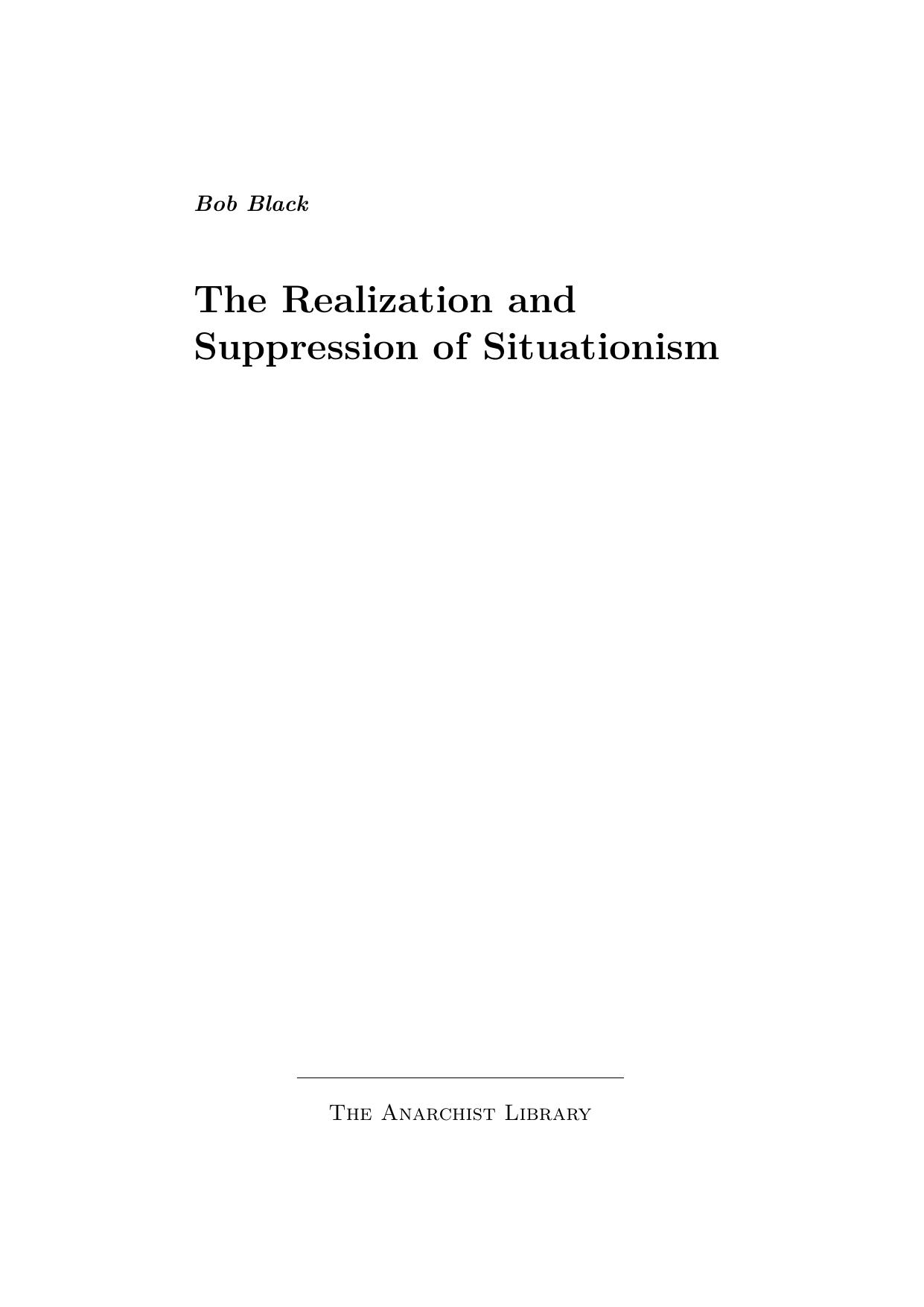 Bob Black by The Realization & Suppresion Of Situationism