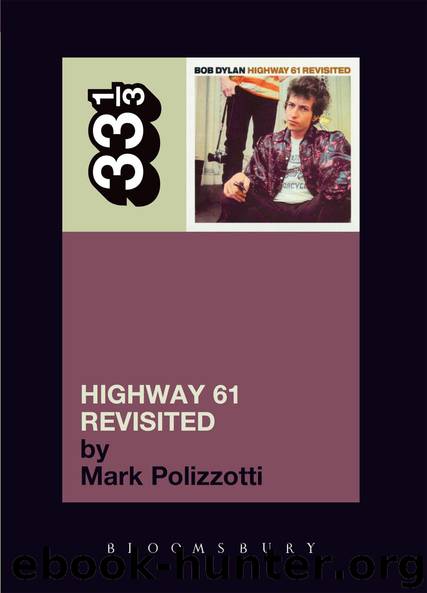 Bob Dylan's Highway 61 Revisited (33 13) by Mark Polizzotti