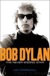 Bob Dylan_The Never Ending Star by Lee Marshall