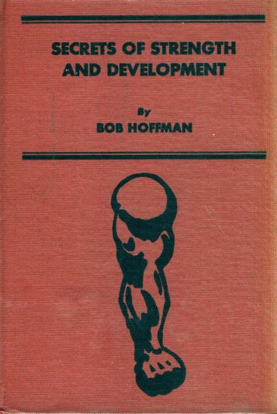Bob Hoffman by Secrets of Strength