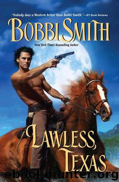 Bobbi Smith by Lawless Texas