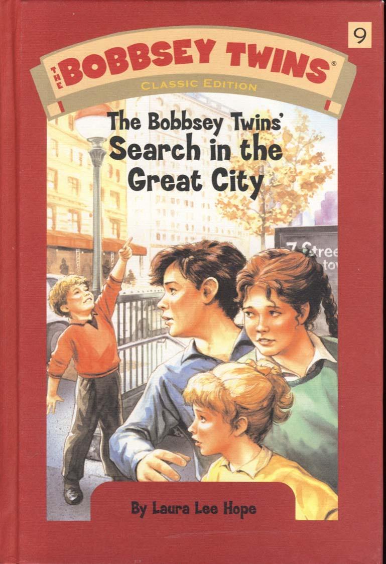 Bobbsey Twins 09: The Bobbsey Twins' Search in the Great City by Laura Lee Hope