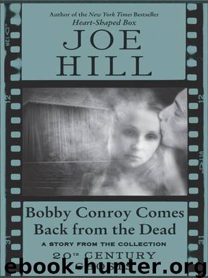 Bobby Conroy Comes Back from the Dead