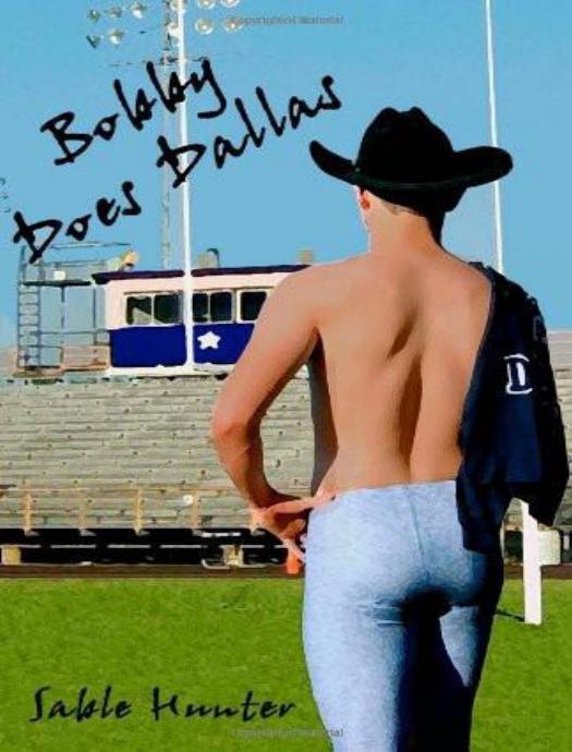 Bobby Does Dallas: Hill Country Heart by Sable Hunter