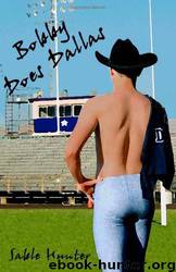Bobby Does Dallas: Hill Country Heart