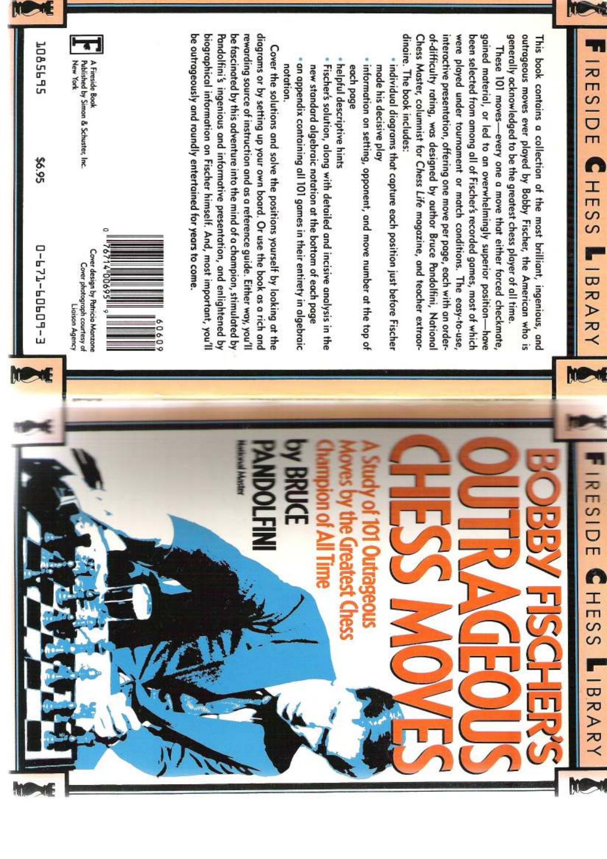 Bobby Fischers Outrageous Chess Moves (Fireside Chess Library) by Pandolfini