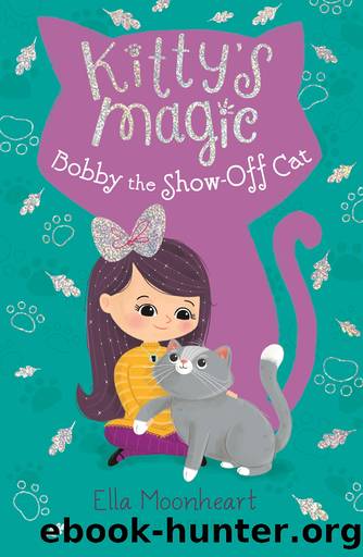 Bobby the Show-Off Cat by Ella Moonheart