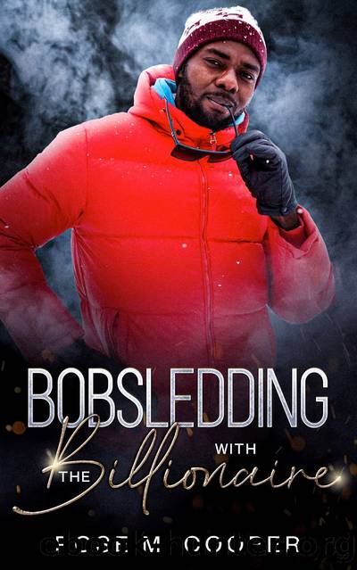 Bobsledding with the Billionaire by Rose M. Cooper
