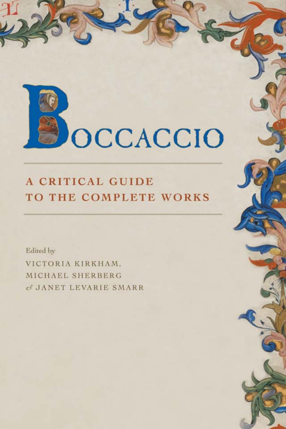 Boccaccio: A Critical Guide to the Complete Works by Victoria Kirkham Michael Sherberg Janet Levarie Smarr