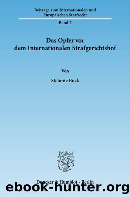 Bock by Das Opfer vor dem Internationalen Strafgerichtshof (9783428532582)