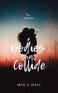 Bodies That Collide by Meg J. Hall