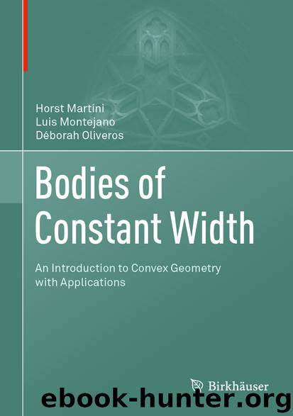 Bodies of Constant Width by Horst Martini & Luis Montejano & Déborah Oliveros