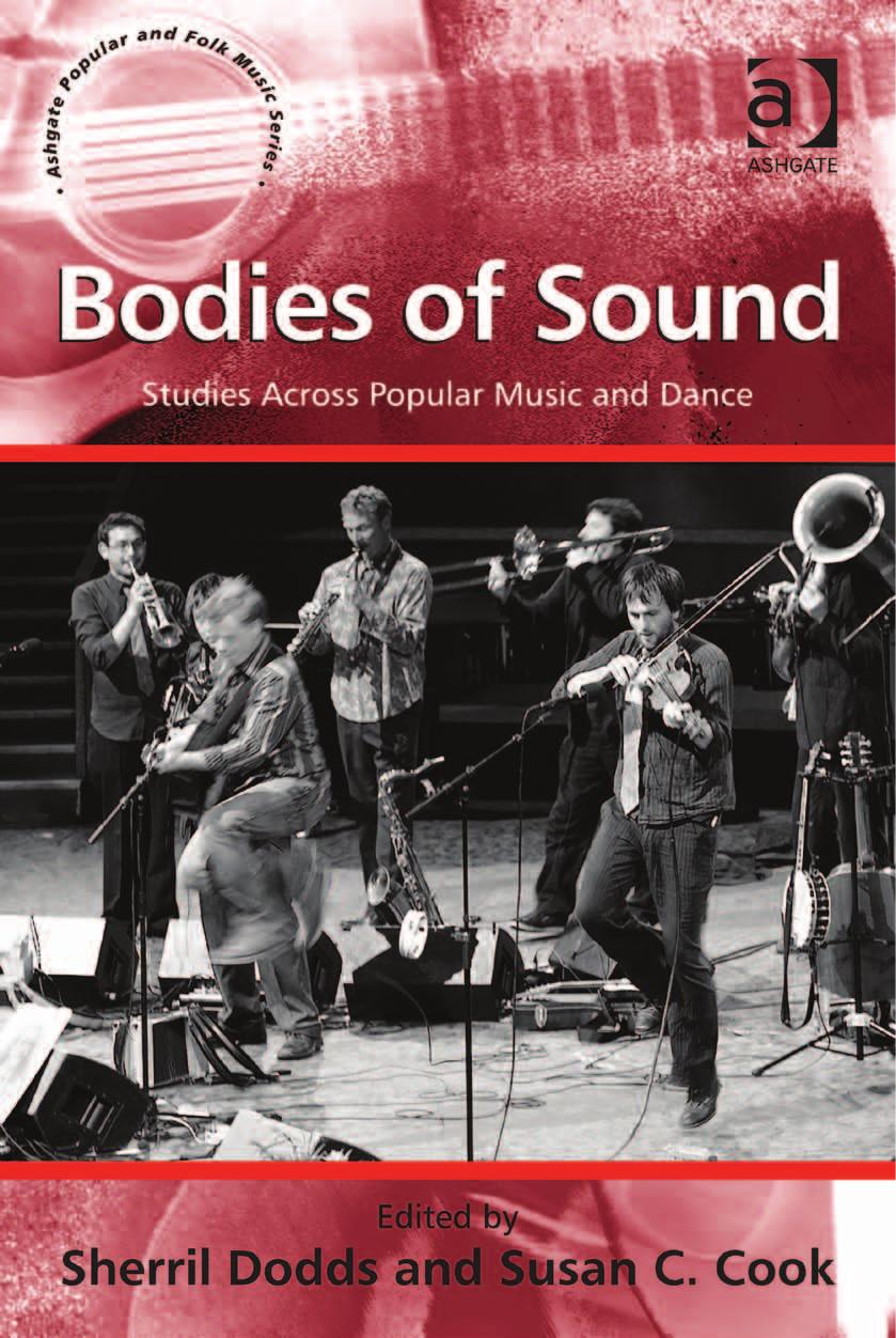 Bodies of Sound: Studies Across Popular Music and Dance by Sherril Dodds Susan C. Cook