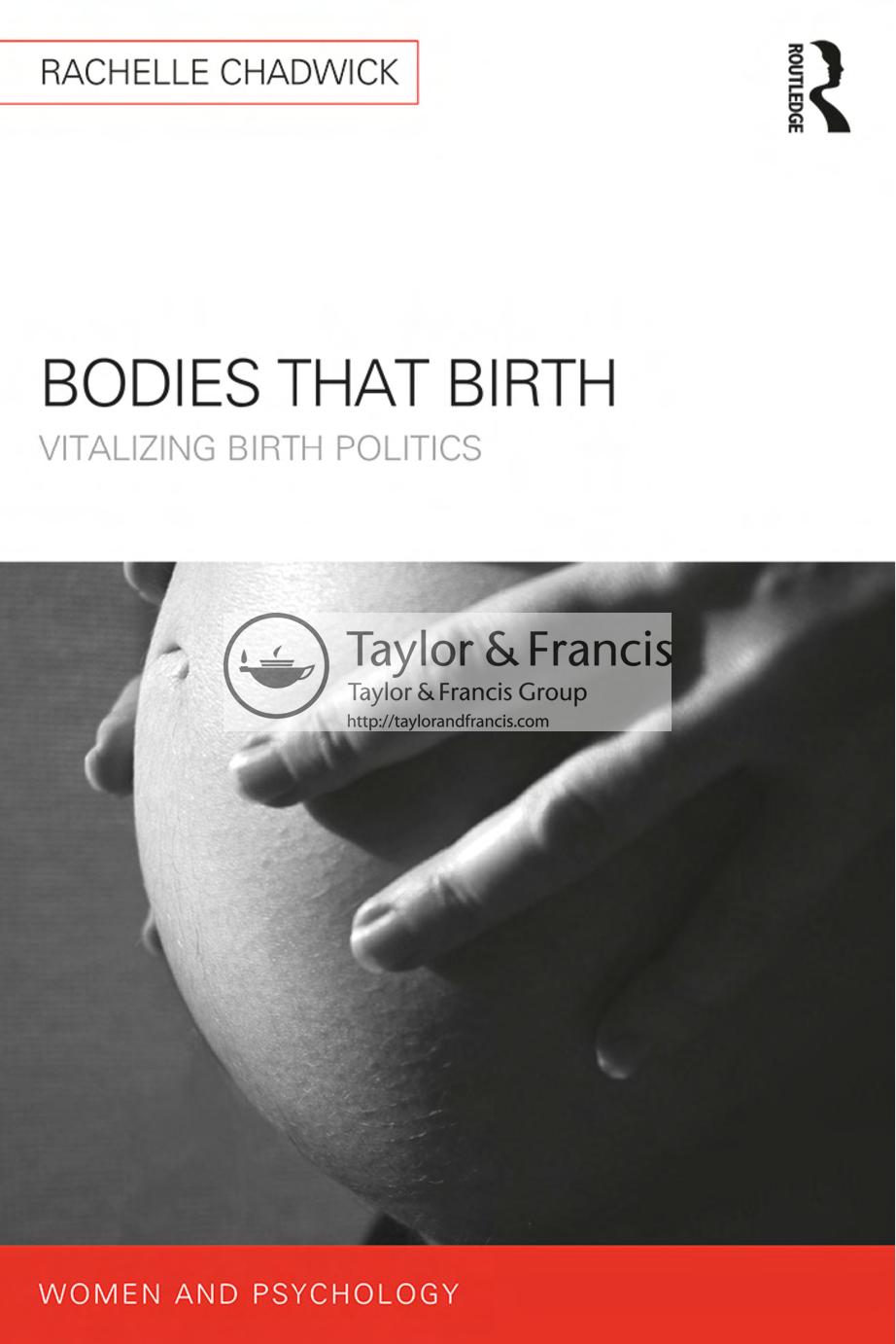 Bodies that Birth: Vitalizing Birth Politics by Rachelle Chadwick