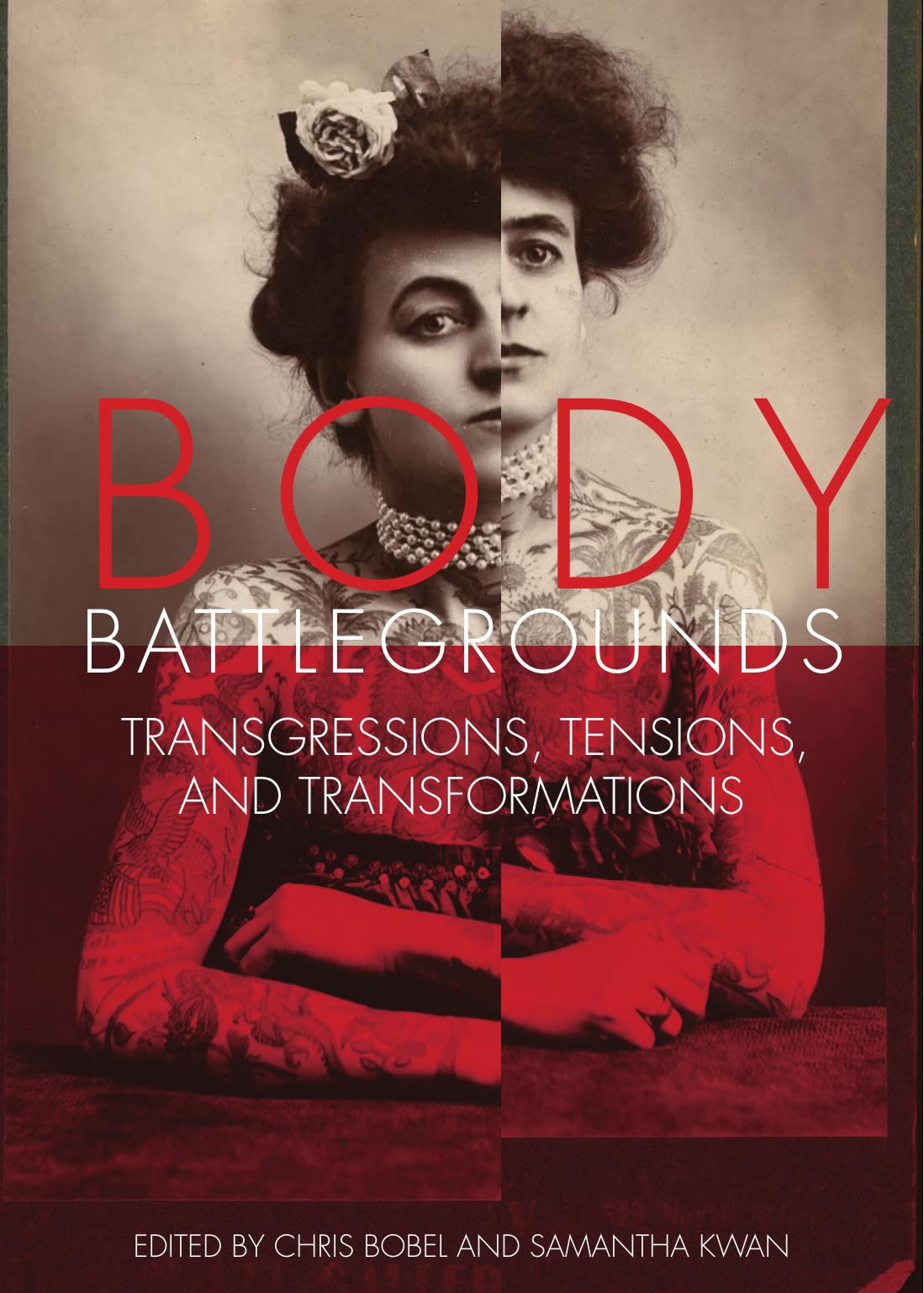 Body Battlegrounds: Transgressions, Tensions, and Transformations by Chris Bobel and Samantha Kwan (eds.)