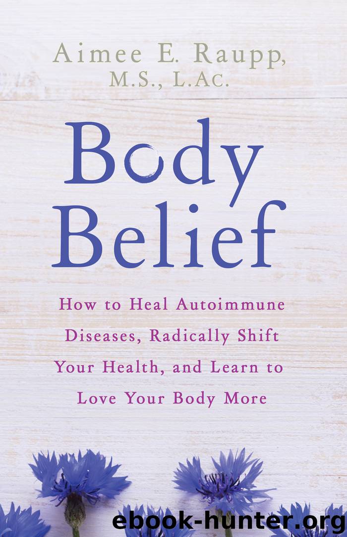 Body Belief by Aimee E. Raupp