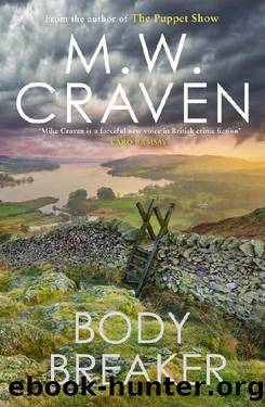 Body Breaker by M W Craven