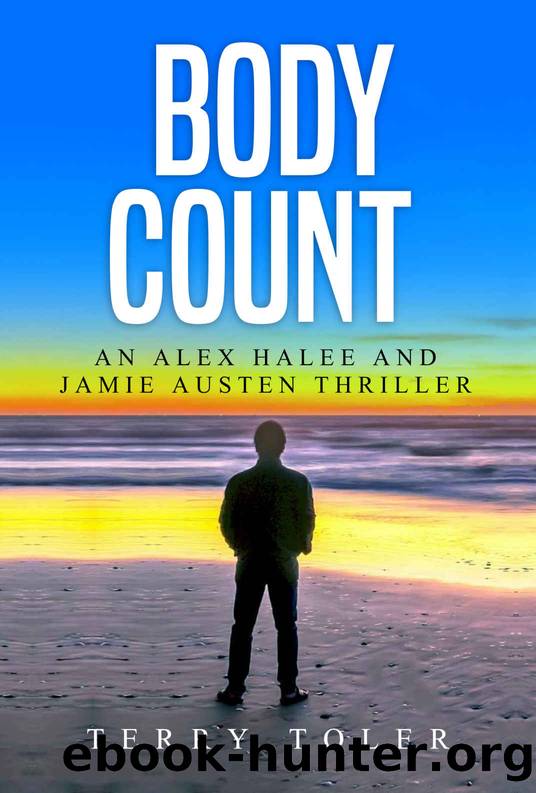 Body Count: A Jamie Austen and Alex Halee Thriller (THE JAMIE AUSTEN THRILLERS Book 6) by Terry Toler