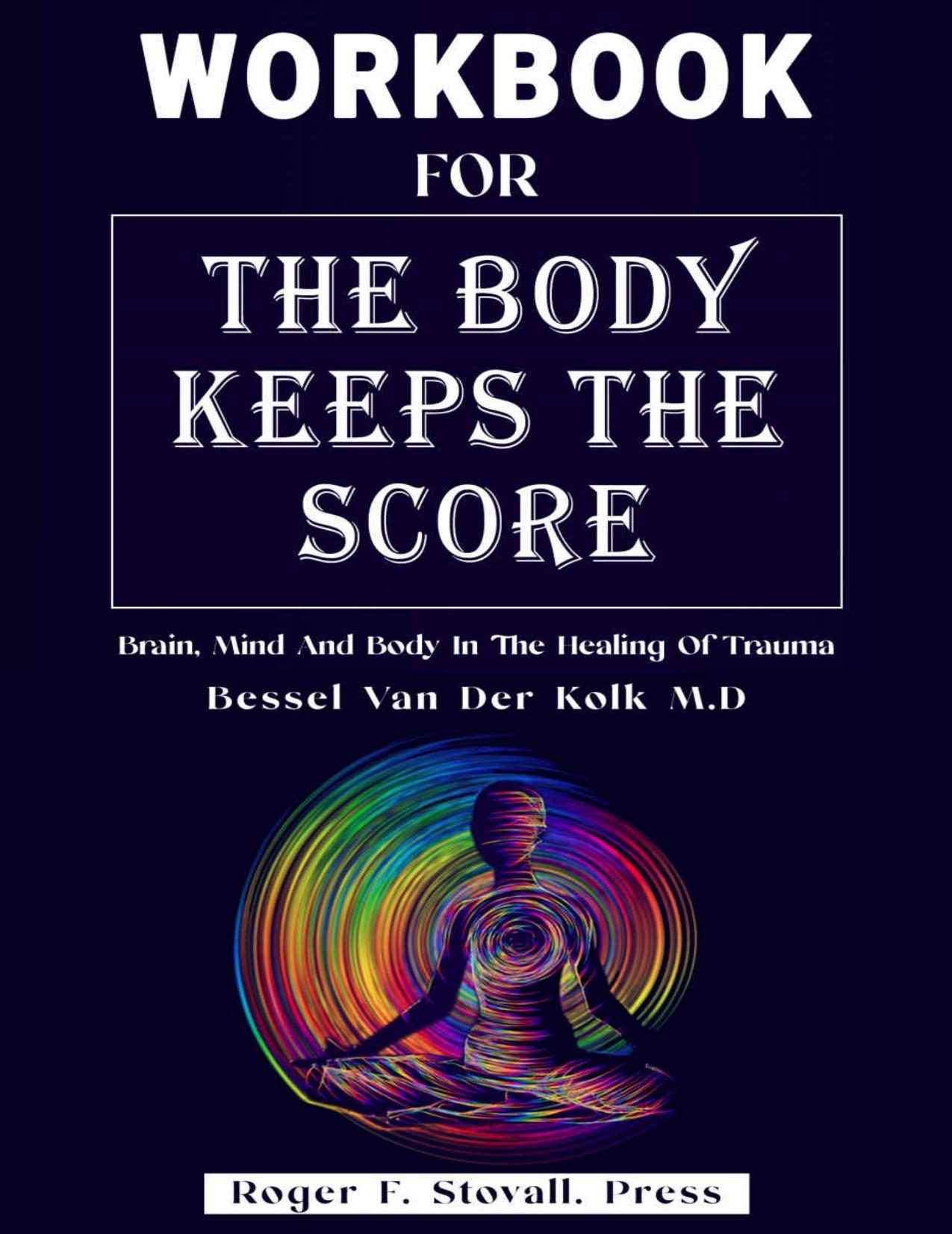 Body Keeps the Score work book by kolk