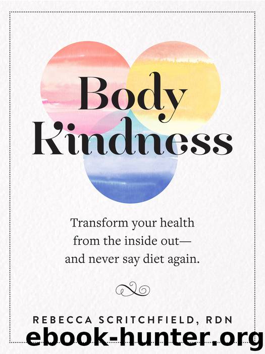 Body Kindness by Rebecca Scritchfield