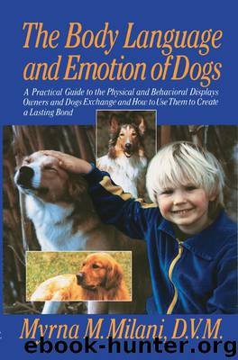 Body Language and Emotion of Dogs by Myrna Milani