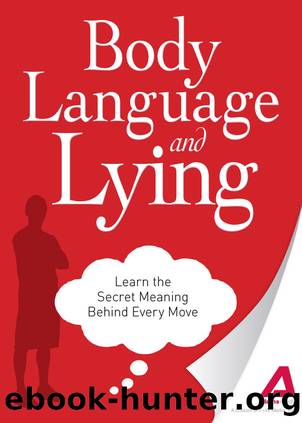 Body Language and Lying by Editors of Adams Media