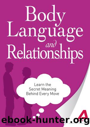 Body Language and Relationships by Editors of Adams Media