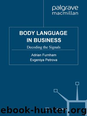 Body Language in Business: Decoding the Signals by Adrian Furnham & Evgeniya Petrova
