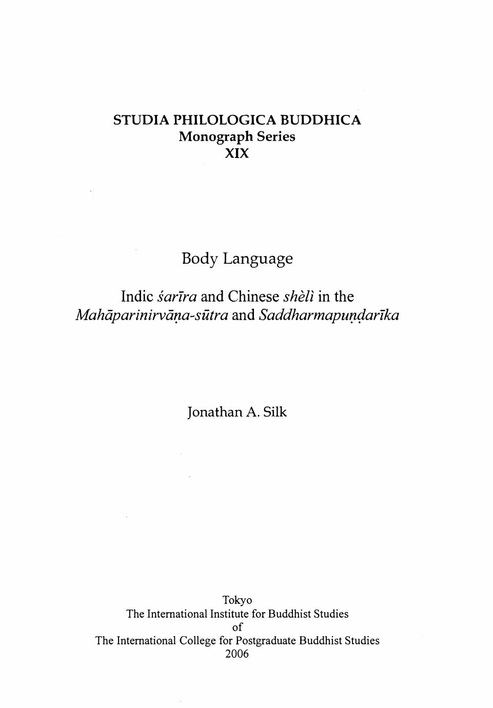 Body Language: Indic sarira and Chinese sheli in the Mahaparinirvana-sutra and Saddharmapundarika by Jonathan A. Silk