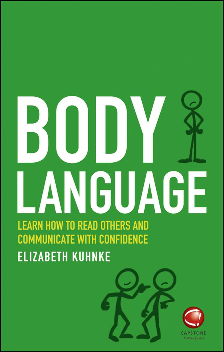 Body Language: Learn how to read others and communicate with confidence by Elizabeth Kuhnke