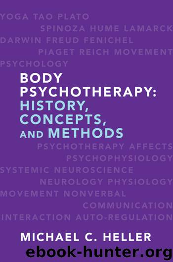 Body Psychotherapy by Michael C. Heller