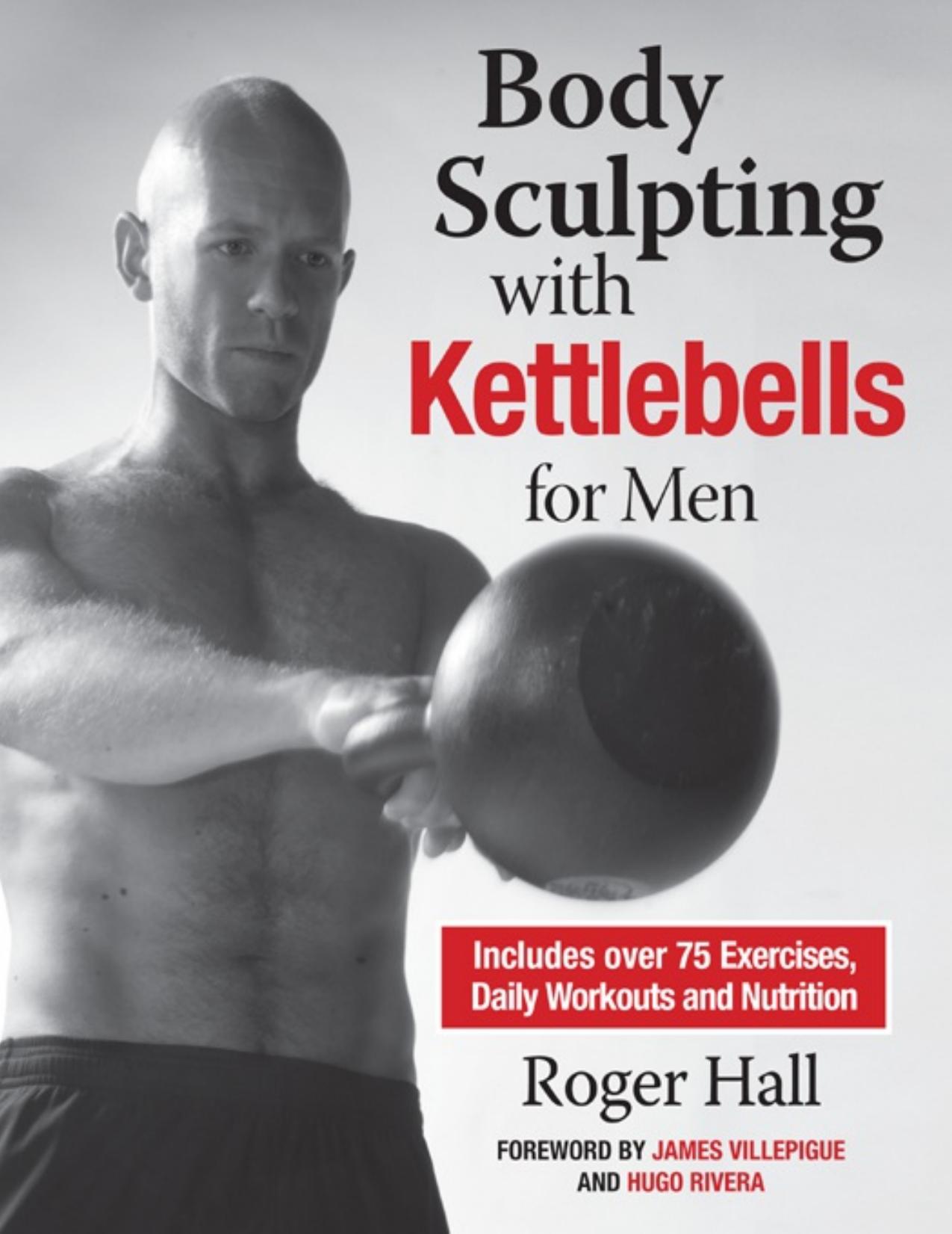 Body Sculpting with Kettlebells for Men by Roger Hall