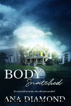 Body Snatched by Ana Diamond