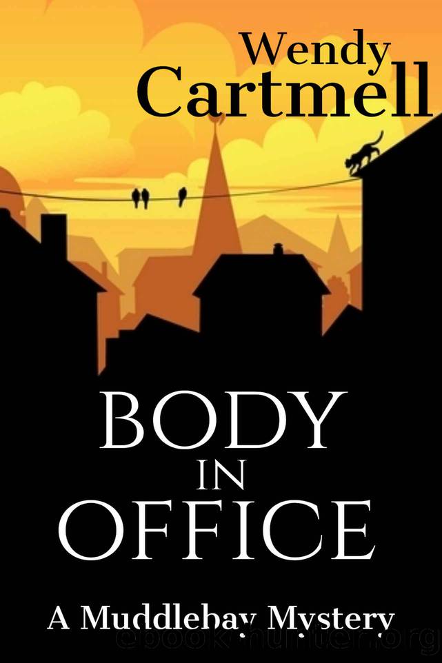 Body in Office: A cozy mystery novella (Muddlebay Mysteries Book 1) by Wendy Cartmell