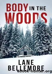 Body in the Woods by Lane Bellemore