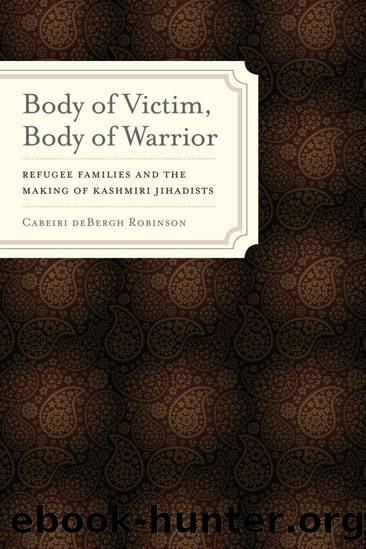 Body of Victim, Body of Warrior (South Asia Across the Disciplines) by Robinson Cabeiri deBergh