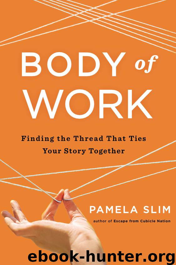 Body of Work by Pamela Slim
