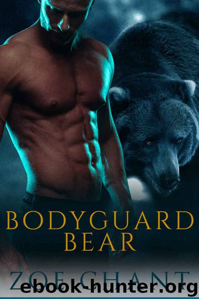 Bodyguard Bear: BBW Bear Shifter Paranormal Romance (Protection, Inc. Book 1) by Chant Zoe